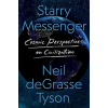 Starry Messenger - Neil deGrasse Tyson Starry Messenger - Neil deGrasse Tyson