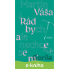 E-kniha Rád bych, ale nechce se mi - Martin Váša E-kniha Rád bych, ale nechce se mi - Martin Váša