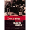 Život a doba ministra Rudolfa Baráka Život a doba ministra Rudolfa Baráka