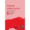 Finanční a daňové právo, 2. aktualizované a doplněné vydání - Petra Jánošíková Finanční a daňové právo, 2. aktualizované a doplněné vydání - Petra Jánošíková