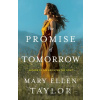 The Promise of Tomorrow - Mary Ellen Taylor The Promise of Tomorrow - Mary Ellen Taylor