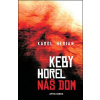 Keby horel náš dom Keby horel náš dom