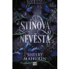 Stínová nevěsta - Shelby Mahurin Stínová nevěsta - Shelby Mahurin