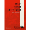 Moje dcera je feťačka - Soňa Šlégrová, Adéla Rovná (Ilustrátor) Moje dcera je feťačka - Soňa Šlégrová, Adéla Rovná (Ilustrátor)
