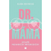 Dr. Máma - Sekyrová Klára Dr. Máma - Sekyrová Klára