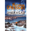 Oheň a ľad - Kristina Ohlssonová Oheň a ľad - Kristina Ohlssonová
