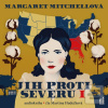 Jih proti Severu I. - 3… (Margaret Mitchellová; Martina Hudečková) Jih proti Severu I. - 3… (Margaret Mitchellová; Martina Hudečková)