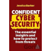 Confident Cyber Security - Jessica Barker Confident Cyber Security - Jessica Barker