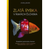 Zlatá rybka - Jakubík Andrej Zlatá rybka - Jakubík Andrej