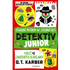 Detektív junior: Záhadné prípady pre zvedavé deti - G. T. Karber Detektív junior: Záhadné prípady pre zvedavé deti - G. T. Karber