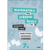 Matematika pro střední školy 7.díl Zkrácená verze - Jana Kalová, Zemek Václav Matematika pro střední školy 7.díl Zkrácená verze - Jana Kalová, Zemek Václav