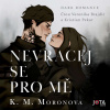 Nevracej se pro mě Nevracej se pro mě