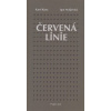 Červená linie - Karel Kuna, Igor Malijevský Červená linie - Karel Kuna, Igor Malijevský