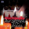 Mistříňanka: Dny zázraků a přání - Mistříňanka Mistříňanka: Dny zázraků a přání - Mistříňanka