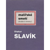 Malířské smetí - Otakar Slavík Malířské smetí - Otakar Slavík