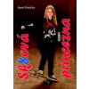 Sk8ová princezna - Karel Patočka Sk8ová princezna - Karel Patočka