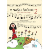 V našej škôlke 2: Od jari do zimy - Kira Páczerová V našej škôlke 2: Od jari do zimy - Kira Páczerová