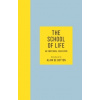 The School of Life The School of Life