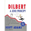 Dilbert a jeho principy - Scott Adams Dilbert a jeho principy - Scott Adams