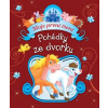 Pohádky ze dvorku Moje první čtení Pohádky ze dvorku Moje první čtení
