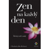 Zen na každý den - Charlotte Joko Becková Zen na každý den - Charlotte Joko Becková