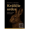 Králičie srdce (Kristine S. Ervin) Králičie srdce (Kristine S. Ervin)