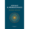 Návrat k přirozenosti - Mathew Appleton Návrat k přirozenosti - Mathew Appleton