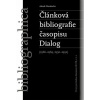 Článková bibliografie časopisu Dialog 1966–1969, 1990–1992 Článková bibliografie časopisu Dialog 1966–1969, 1990–1992