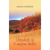 Ustielaš si v mojom srdci - Faičová Adela Ustielaš si v mojom srdci - Faičová Adela