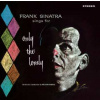 CD Frank Sinatra: Sings For Only The Lonely LTD CD Frank Sinatra: Sings For Only The Lonely LTD