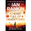 A Heart Full of Headstones - Ian Rankin A Heart Full of Headstones - Ian Rankin