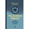 Falšovaná pravda Falšovaná pravda