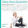 Zálety Aleny Zárybnické - Alena Zárybnická Zálety Aleny Zárybnické - Alena Zárybnická