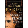 The Nicholas Le Floch Affair - Jean-Francois Parot The Nicholas Le Floch Affair - Jean-Francois Parot