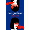 Tongueless Tongueless