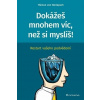 Dokážeš mnohem víc, než si myslíš! - Thimon von Berlepsch Dokážeš mnohem víc, než si myslíš! - Thimon von Berlepsch
