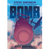 Bomb (Graphic Novel): The Race to Build--And Steal--The World's Most Dangerous Weapon Bomb (Graphic Novel): The Race to Build--And Steal--The World's Most Dangerous Weapon