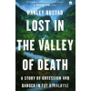 Lost in the Valley of Death - Harley Rustad Lost in the Valley of Death - Harley Rustad