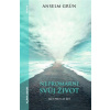 Nepromarni svůj život - Grün Anselm Nepromarni svůj život - Grün Anselm