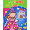 Zo škôlky do školy (3) - Pre predškolákov od 4 rokov Zo škôlky do školy (3) - Pre predškolákov od 4 rokov