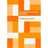 Psychologie sportu - Hátlová Běla, Hošek Václav, Slepička Pavel Psychologie sportu - Hátlová Běla, Hošek Václav, Slepička Pavel