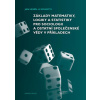 Základy matematiky, logiky a statistiky pro sociologii a ostatní společenské vědy v příkladech - Jan Hendl Základy matematiky, logiky a statistiky pro sociologii a ostatní společenské vědy v příkladech - Jan Hendl
