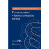 Práva na označení v kontextu s evropskou úpravou - Eva Schneiderová, Diana Synková, Martina Zdvihalová Práva na označení v kontextu s evropskou úpravou - Eva Schneiderová, Diana Synková, Martina Zdvihalová