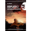 JFK 020 - Odplata 2 - Vzpoura vyvolených - Jan Hlávka JFK 020 - Odplata 2 - Vzpoura vyvolených - Jan Hlávka