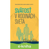 E-kniha Svätosť v rodinách sveta - Zachej E-kniha Svätosť v rodinách sveta - Zachej