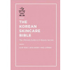 Korean Skincare Bible (Lilin Yang,Leah Ganse,Sara Jimenez)(Pevná) Korean Skincare Bible (Lilin Yang,Leah Ganse,Sara Jimenez)(Pevná)