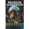 Sanderson Brandon Výhled na hvězdy Sanderson Brandon Výhled na hvězdy