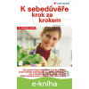 E-kniha K sebedůvěře krok za krokem - Ivan Kupka E-kniha K sebedůvěře krok za krokem - Ivan Kupka