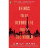 Things to do Before the End of the World Things to do Before the End of the World