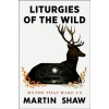 Liturgies of the Wild Liturgies of the Wild
